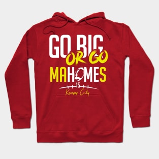 Go Big Or Go Home Hoodie